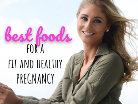 Best Foods To Eat For Healthy Mom and Baby During Pregnancy
