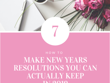 How To Make New Years Resolutions You Can Actually KEEP!