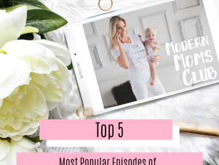 Top 5 Podcasts From The Modern Moms Club