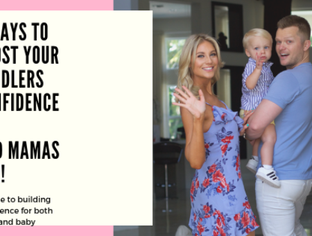 5 Ways To Boost Your Toddlers Confidence…& Yours Too!