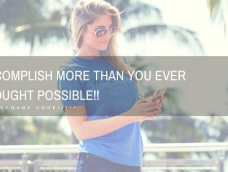 Accomplish more than you ever thought possible!! + **DISCOUNT CODE!!!**