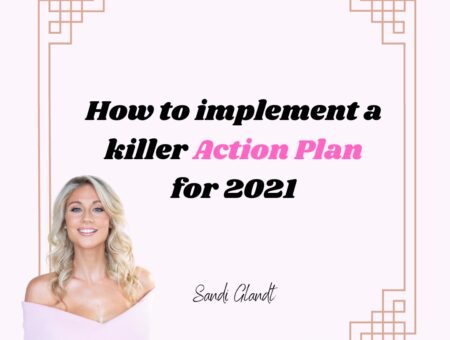 How to implement a killer ACTION PLAN for 2021!!