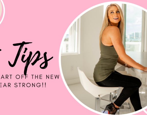 ​5 Tips to Start off the New Year STRONG!!