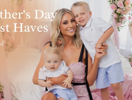 My Mother’s Day Must Haves!