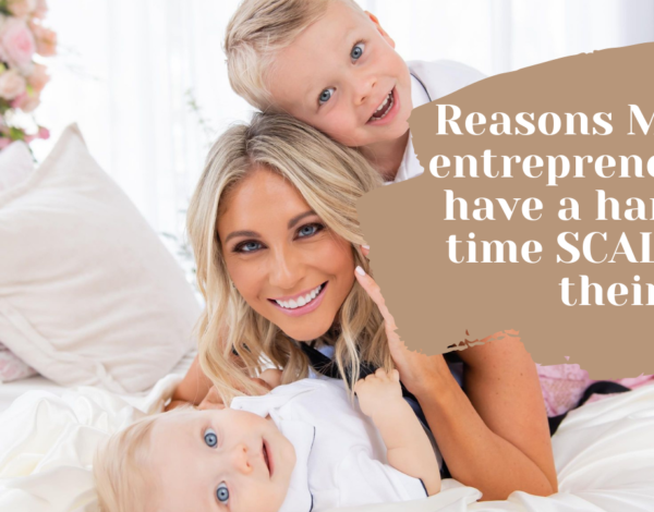 Effectively Scaling Your Biz as a Momprenuer!