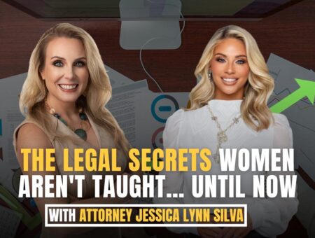 How Women Can Protect Their Wealth and Purpose, Featuring Attorney Jessica Lynn Silva